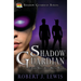 Shadow Guardian and the Boys that Woof