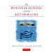 The Business School and the Bottom Line