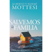Salvemos la Familia: Claves para revitalizar tu hogar