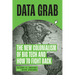 Data Grab: The New Colonialism of Big Tech and How to Fight Back