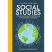 Making Time for Social Studies: A Four-Step Process for Unit Planning in the Elementary Classroom (Implement Engaging Social Studies Units.)