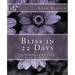 Bliss in 22 Days: A Workbook to find your Happiness