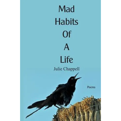Mad Habits of a Life