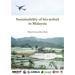 Sustainability of bio-jetfuel in Malaysia