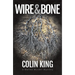Wire and Bone