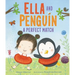 Ella and Penguin: A Perfect Match