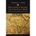 How Africa Shaped the Christian Mind: Rediscovering the African Seedbed of Western Christianity
