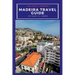 Madeira travel guide: Discovering Madeira's Natural Wonders: A Journey of Beauty and Culture