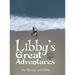 Libby's Great Adventures