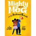 Mighty Meg 3: Mighty Meg and the Accidental Nemesis