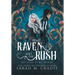 The Raven and the Rush: The Book of All Things