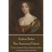 Aphra Behn - The Amorous Prince: "Love ceases to be a pleasure when it ceases to be a secret."