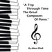 Trip Through Time the Great Composers of Piano