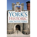 York's Historic Architecture