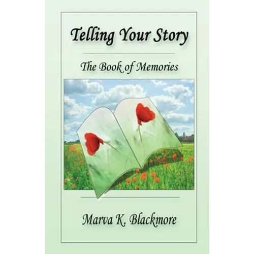 Telling Your Story: The Book of Memories