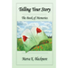 Telling Your Story: The Book of Memories