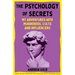 The Psychology of Secrets: My Adventures with Murderers, Cults and Influencers