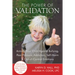 The Power of Validation: Arming Your Child Against Bullying, Peer Pressure, Addiction, Self-Harm & Out-Of-Control Emotions
