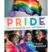 Pride: The Celebration and the Struggle