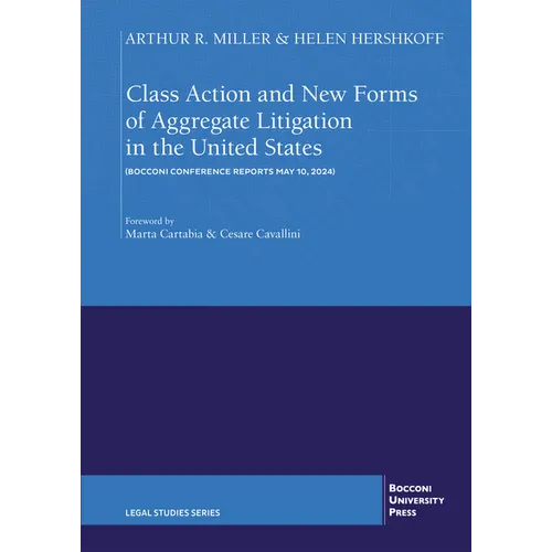 Class Action and New Forms of Aggregate Litigation in the United States: Bocconi Conference Reports May 10, 2024