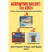 Acronyms Galore: A History of Topics with Timely Information and Funny Stories