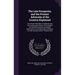 The Late Prosperity, and the Present Adversity of the Country Explained: The Proper Remedies Considered, and The Comparative Merits of The English and