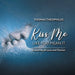 Kiss Me Like You Mean It: A Journey of Love and Passion