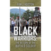Black Warriors: the Return of the Buffalo Soldier
