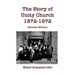 The Story of Unity Church, 1872-1972: Revised Edition