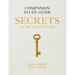 Secrets of the Secret Place: Companion Study Guide (Legacy Edition)