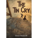 The Tin Cry