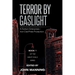 Terror by Gaslight: A Fantom Enterprises - Iron Clad Press Production