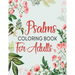 Psalms Coloring Book For Adults: A Beautiful Coloring Book For Creative Adults