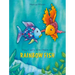 You Can't Win Them All, Rainbow Fish