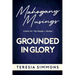 Grounded in Glory: Poems for the People Volume I