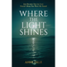 Where the Light Shines