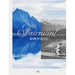 Fairmont: Grand by Nature