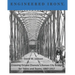 Engineered Irony: Octave Chanute's Kansas City Bridge for Trains and Teams, 1867-1917