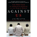 Against Us: The New Face of America's Enemies in the Muslim World