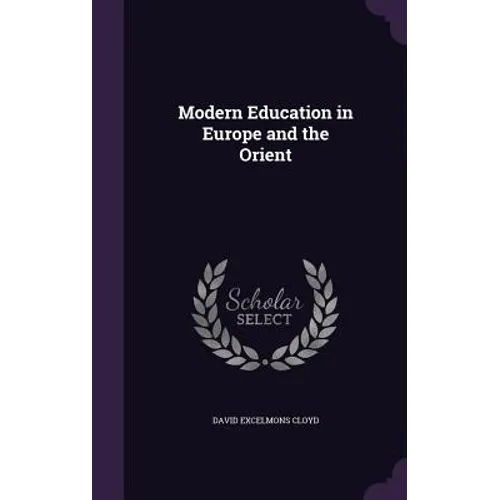 Modern Education in Europe and the Orient