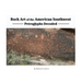Rock Art Of The American Southwest: Petroglyphs Decoded