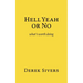 Hell Yeah or No: what's worth doing