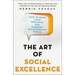 The Art of Social Excellence: How to Make Your Personal and Business Relationships Thrive