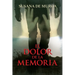 El Dolor de la Memoria