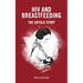 HIV and Breastfeeding: The Untold Story