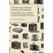 A Guide to the Collodion Processes of Photography - Camera Series Vol. XXIV. - A Selection of Classic Articles on the Methods and Equipment of Photogr