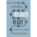 Relaxed and Ready: A Simple Roadmap to Reducing Workplace Stress and Frustration