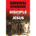 Survival Handbook for a Disciple of Jesus