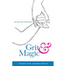 Grit & Magic: A Mother's Story of Modern Adoption