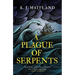 A Plague of Serpents